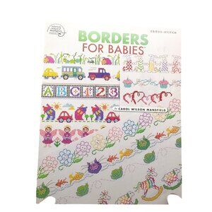 Borders For Babies Cross-Stitch Pattern Book By Carol Wilson Mansfield 1995